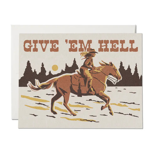 Give 'Em Hell Encouragement Greeting Card